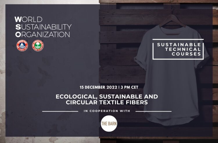 “Ecological, Sustainable and Circular Textile Fibers”: second WSO online training course coming soon.